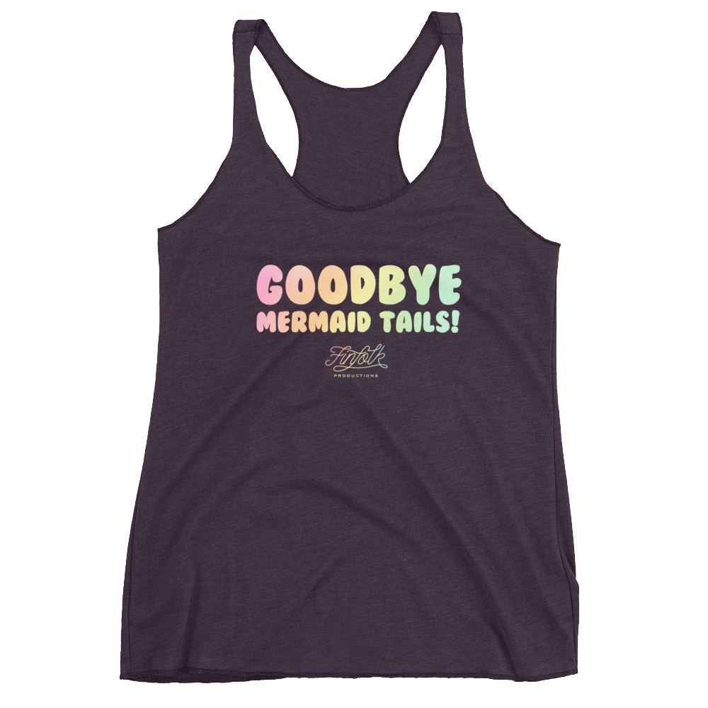 FinfolkProductions T-shirts And Tank Tops Goodbye Mermaid Tails Racerback Tank 6 FinfolkProductions T-shirts And Tank Tops Goodbye Mermaid Tails Racerback Tank