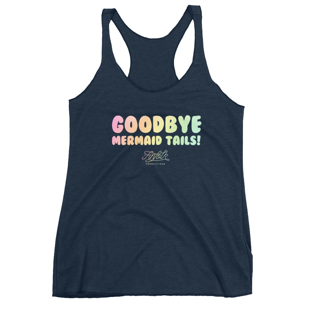 FinfolkProductions T-shirts And Tank Tops Goodbye Mermaid Tails Racerback Tank 4 FinfolkProductions T-shirts And Tank Tops Goodbye Mermaid Tails Racerback Tank