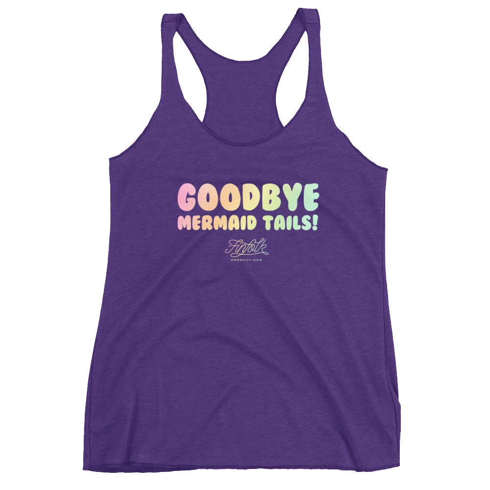 FinfolkProductions T-shirts And Tank Tops Goodbye Mermaid Tails Racerback Tank 5 FinfolkProductions T-shirts And Tank Tops Goodbye Mermaid Tails Racerback Tank